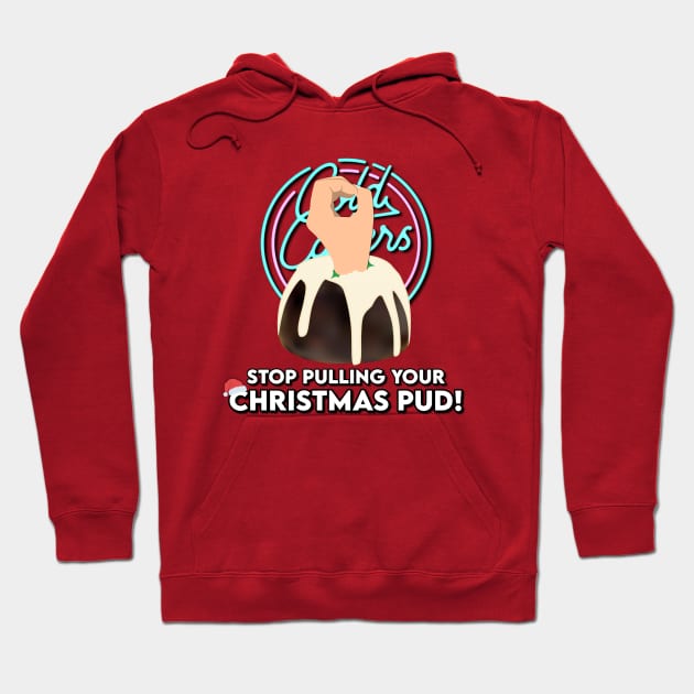 Stop Pulling Your Xmas Pud! Hoodie by Cold Callers Comedy